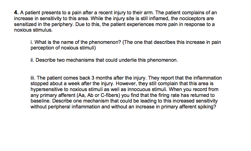 Solved 4. A patient presents to a pain after a recent injury | Chegg.com