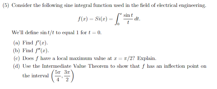 Solved (5) Consider the following sine integral function | Chegg.com