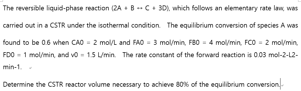 Solved The reversible liquid-phase reaction (2A + B + C + | Chegg.com