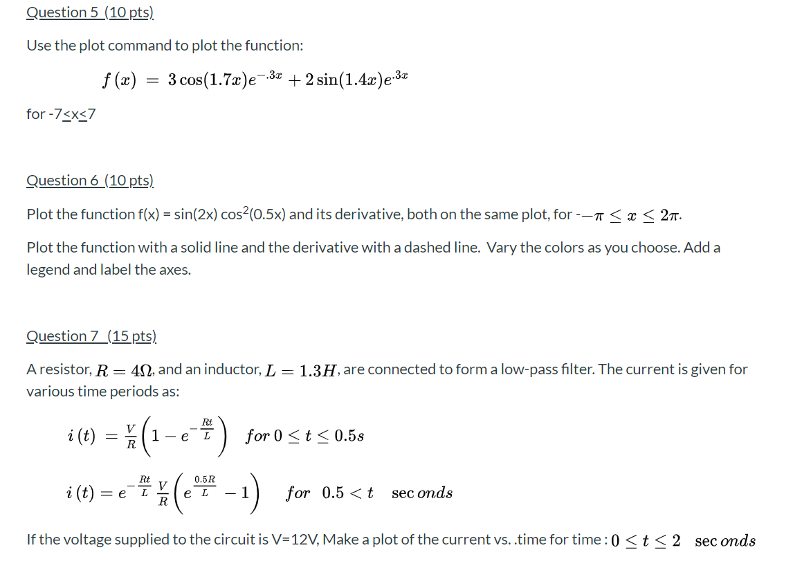 Solved Question 5 (10 pts). Use the plot command to plot the | Chegg.com