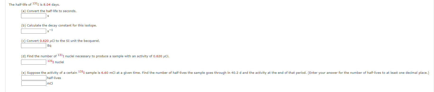 solved-the-half-life-of-131i-is-8-04-days-a-convert-the-chegg