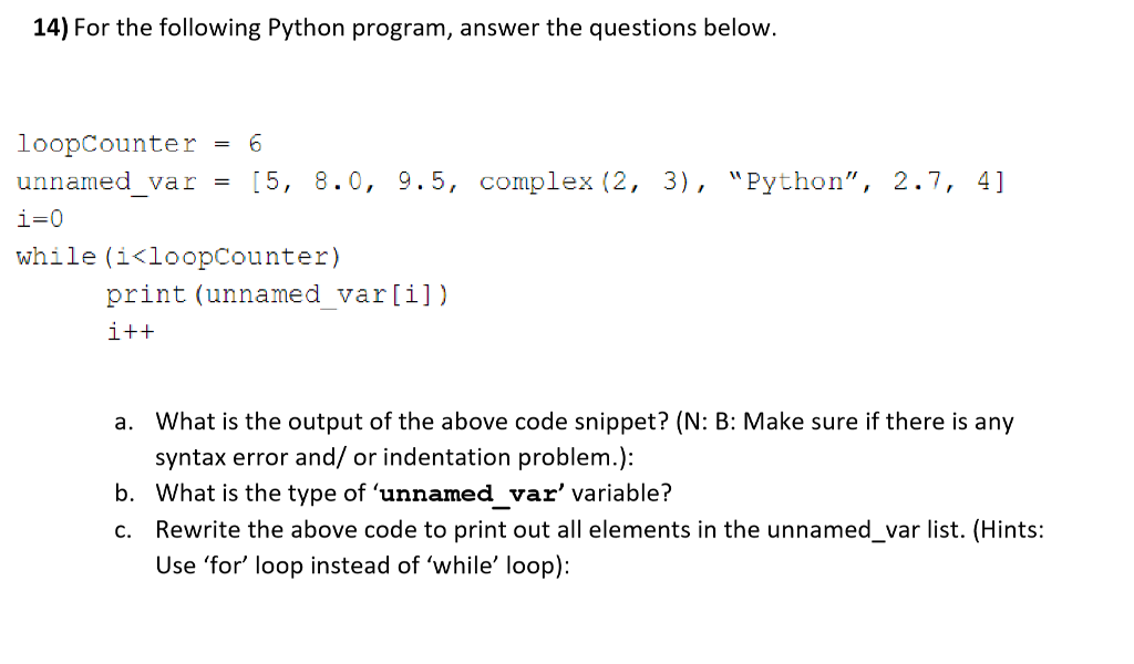 Solved 14) For the following Python program, answer the | Chegg.com