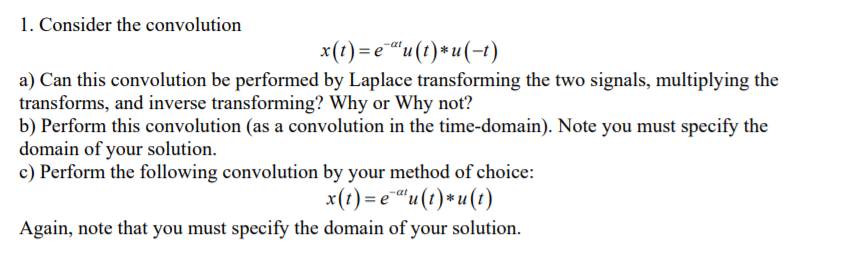 Solved 1. Consider the convolution x(t)=e*