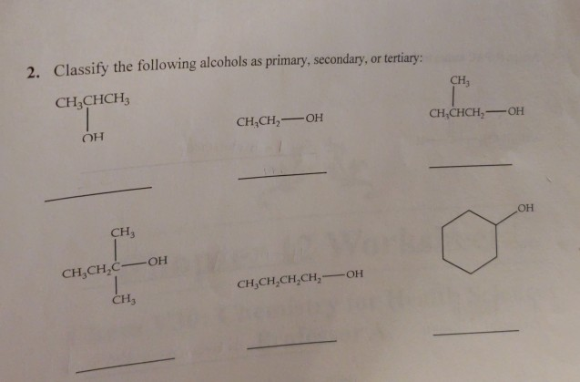 Solved Classify The Following Alcohols As Primary Chegg Com