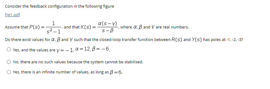 Solved Consider the feedback configuration in the following | Chegg.com