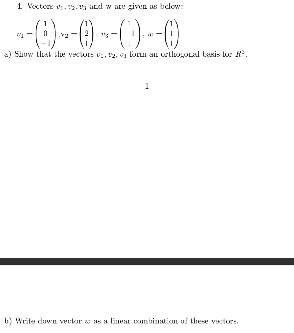 Solved 4. Vectors V1,v2,v3 And W Are Given As Below: | Chegg.com