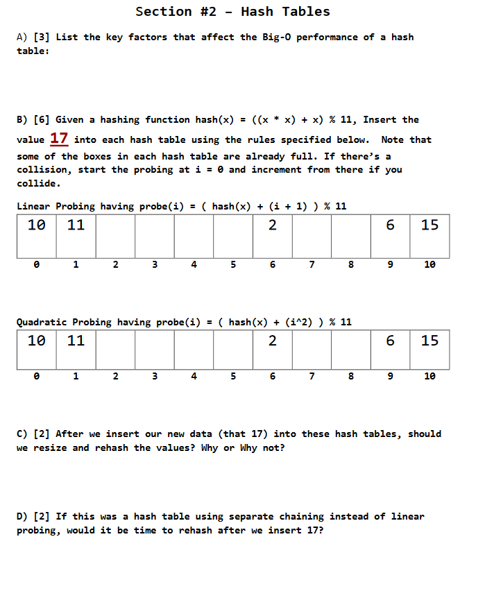 Solved Section #2 Hash Tables A) [3] List the key factors | Chegg.com