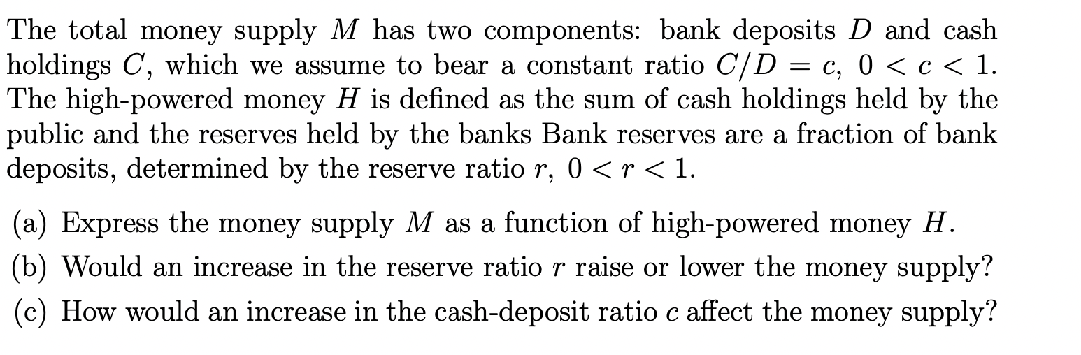 Solved The total money supply M has two components: bank | Chegg.com