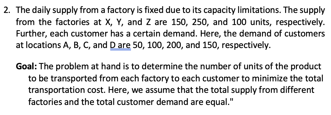 Solved Transportation Problem Q2 The daily supply from a | Chegg.com