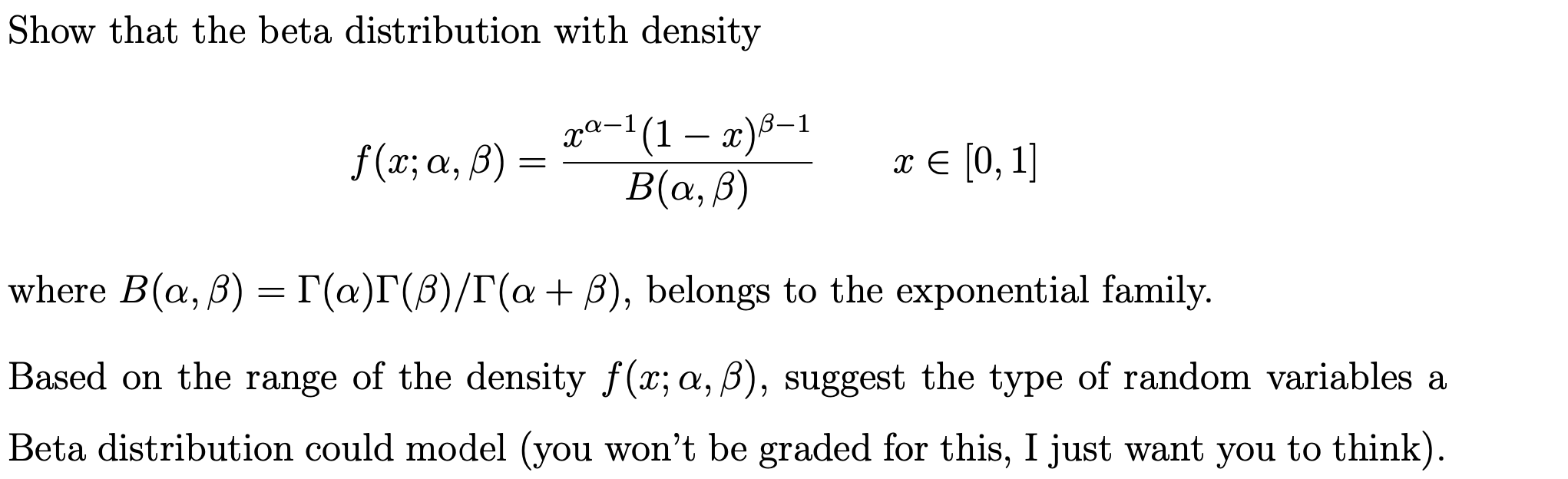 Solved Show That The Beta Distribution With Density F X Chegg Com