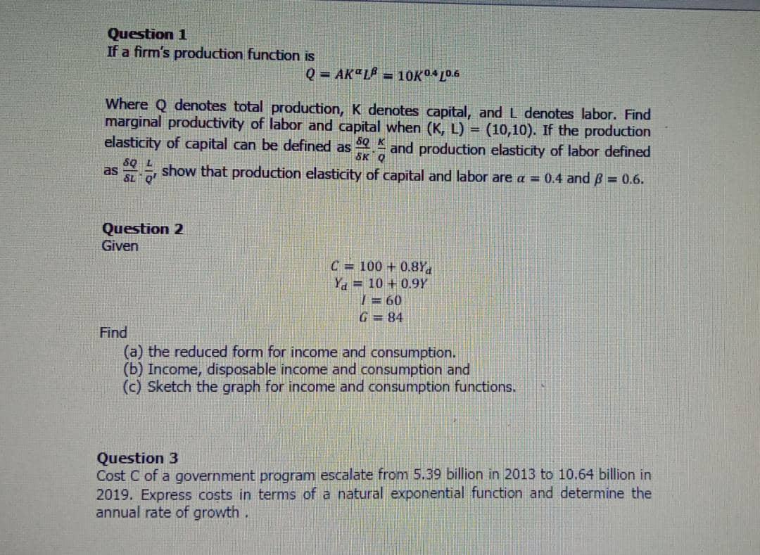Solved Question 1 If a firm's production function is Q = | Chegg.com