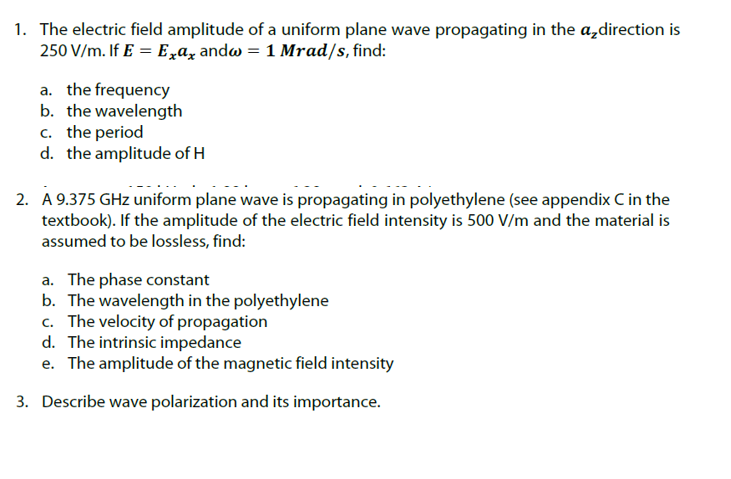Solved 1. The electric field amplitude of a uniform plane | Chegg.com