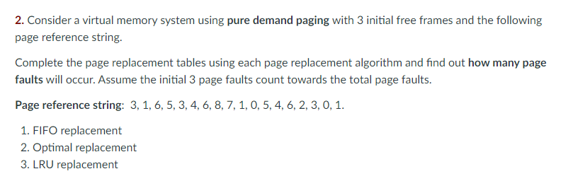 Solved 2. Consider a virtual memory system using pure demand | Chegg.com