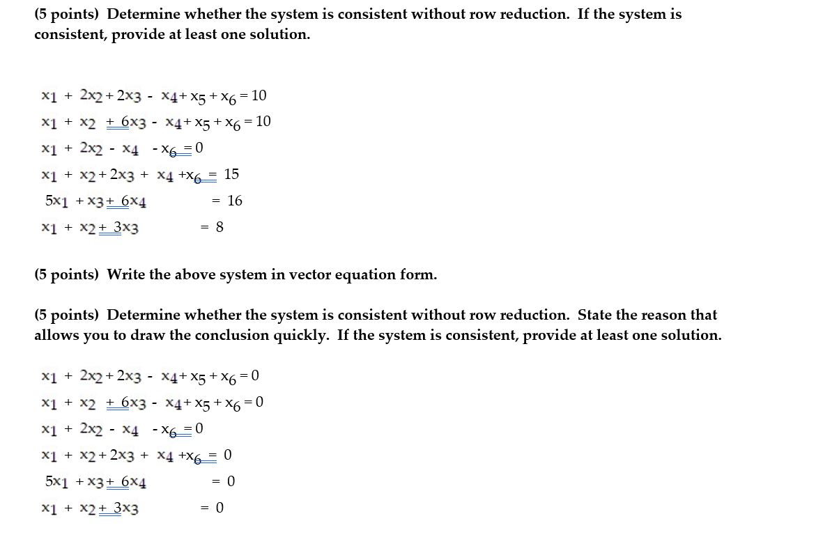 (5 points) Determine whether the system is consistent | Chegg.com