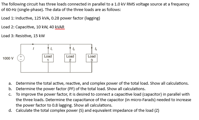 Solved The following circuit has three loads connected in | Chegg.com