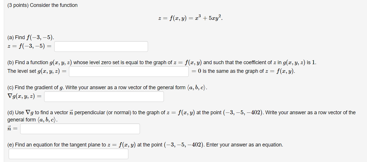 Solved (3 Points) Consider The Function Z=f(x,y)=x3+5xy2 (a) | Chegg.com