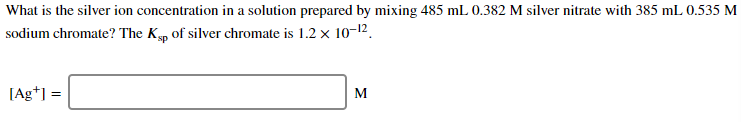 Solved What is the silver ion concentration in a solution | Chegg.com