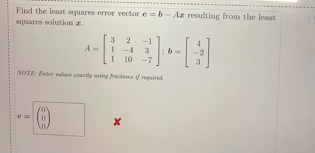 Solved Find the least squares solution of the linear | Chegg.com