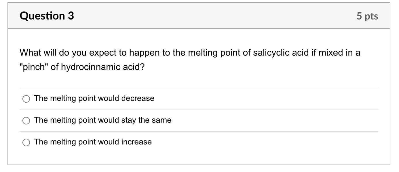 Solved Question 4 5 Pts Which Of The Following Would Be