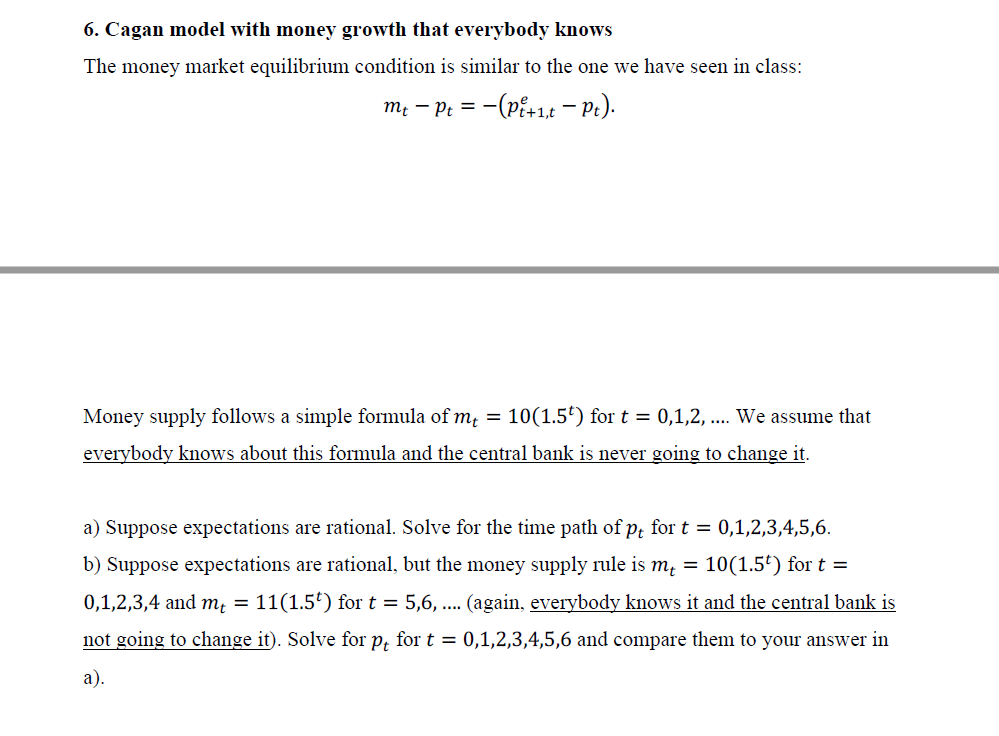 Solved 6. Cagan model with money growth that everybody knows | Chegg.com