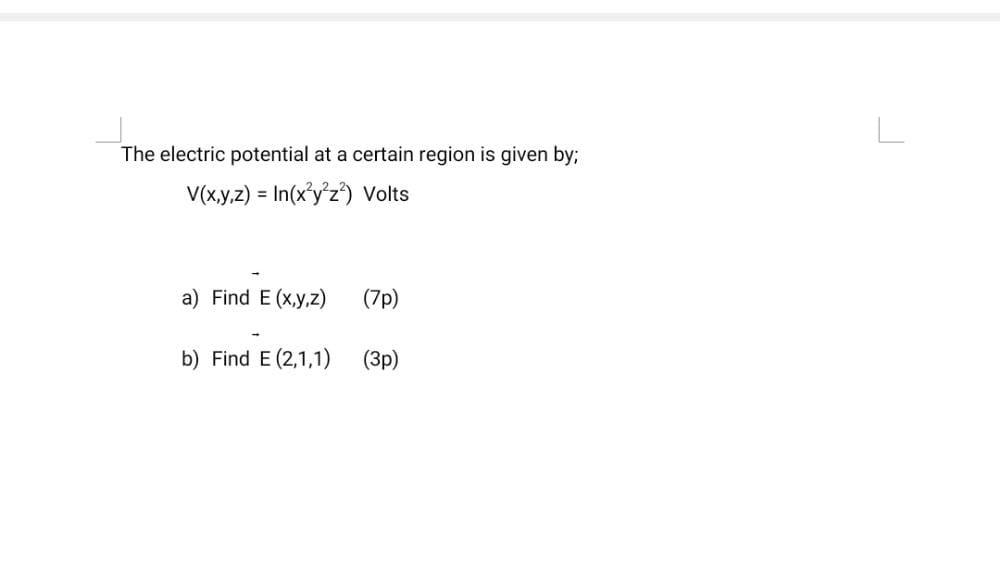 Solved L The electric potential at a certain region is given | Chegg.com