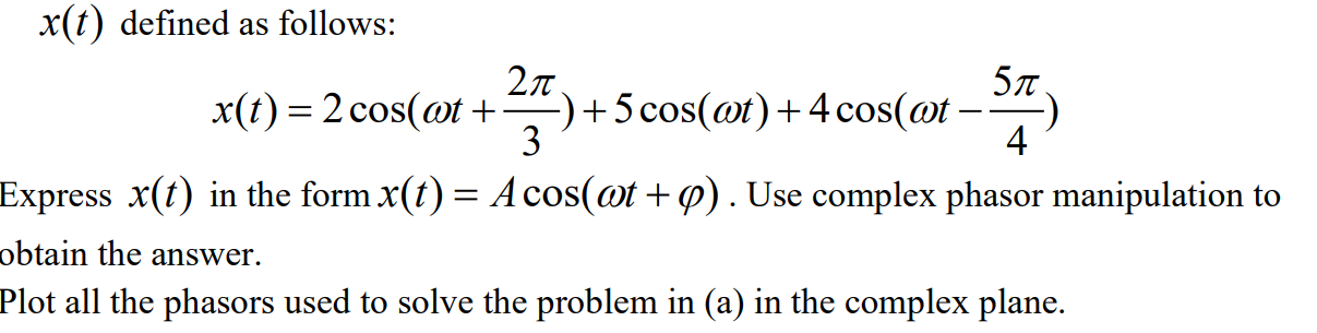 Solved x(t) defined as follows: | Chegg.com