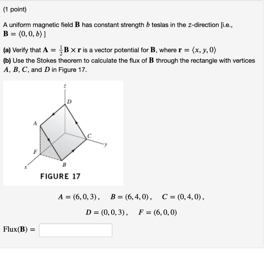 Solved (1 point) A uniform magnetic field B has constant | Chegg.com