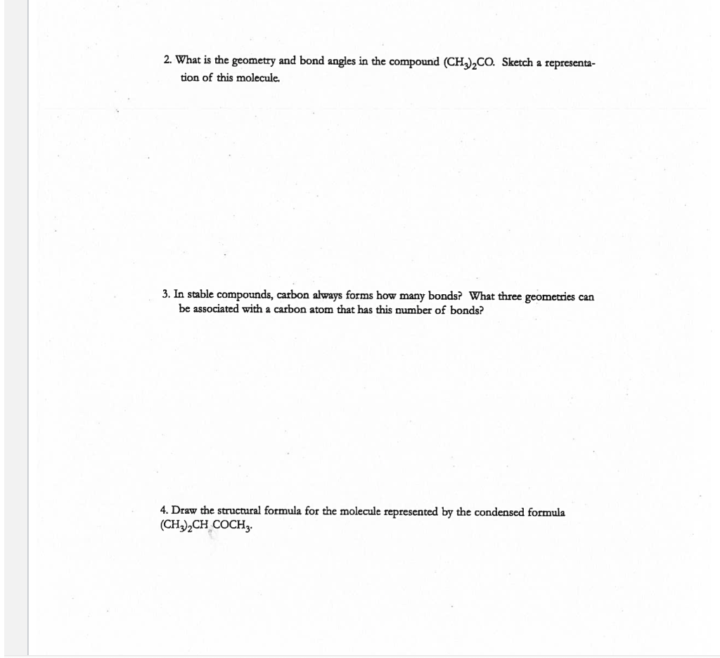 Solved 2. What is the geometry and bond angles in the | Chegg.com