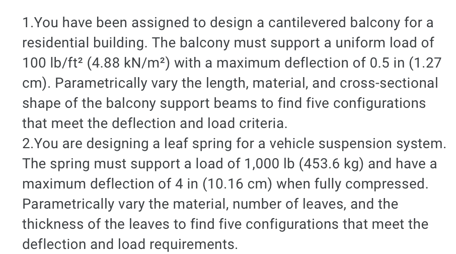 Solved 1.You have been assigned to design a cantilevered | Chegg.com
