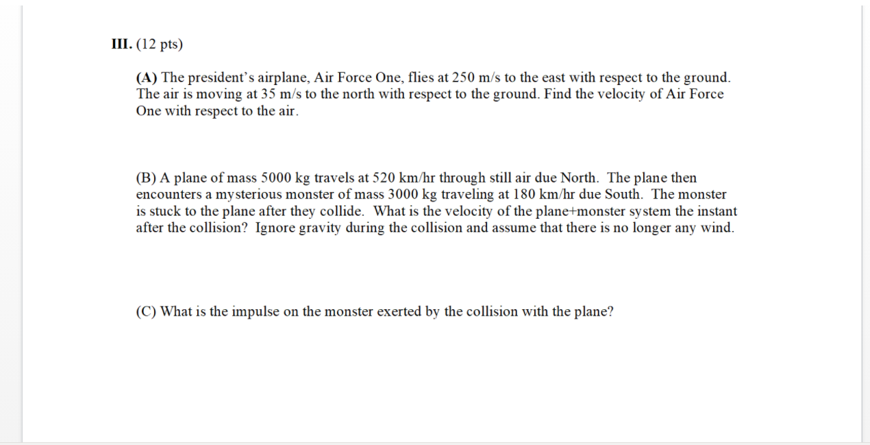 Solved Iii 12 Pts A The President S Airplane Air Fo Chegg Com solved iii 12 pts a the president