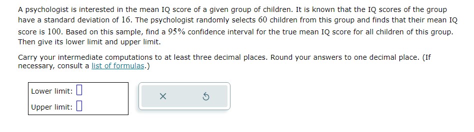 Solved A psychologist is interested in the mean IQ score of | Chegg.com