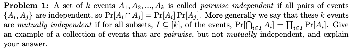 Solved Problem 1: A set of k events A1, A2, ..., Ak is | Chegg.com