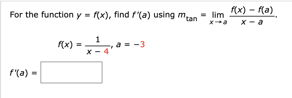 Solved For the functiony = f(x),findf '(a)usingmtan = lim | Chegg.com