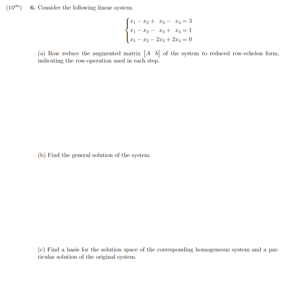 Solved 6. Consider The Following Linear System. | Chegg.com