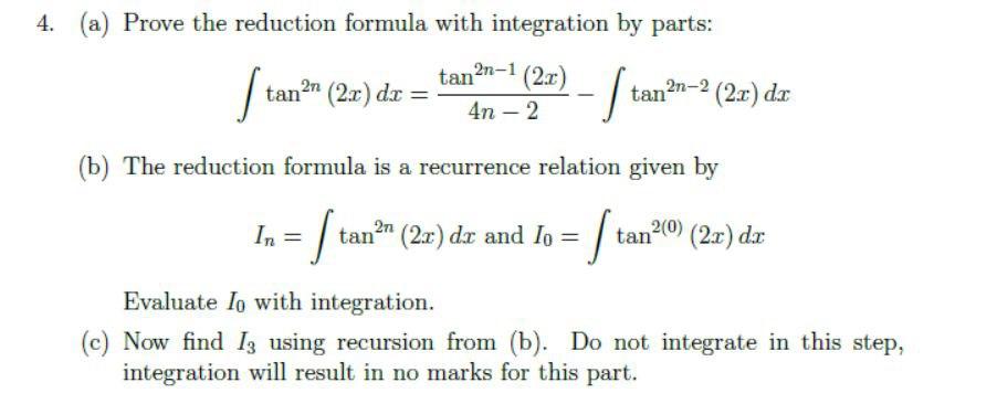 Solved 4. (a) Prove the reduction formula with integration | Chegg.com
