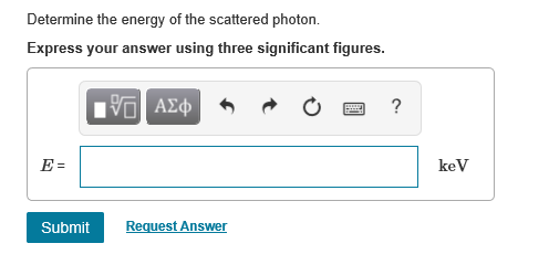 Solved An X Ray Photon Scatters From A Free Electron At R Chegg Com