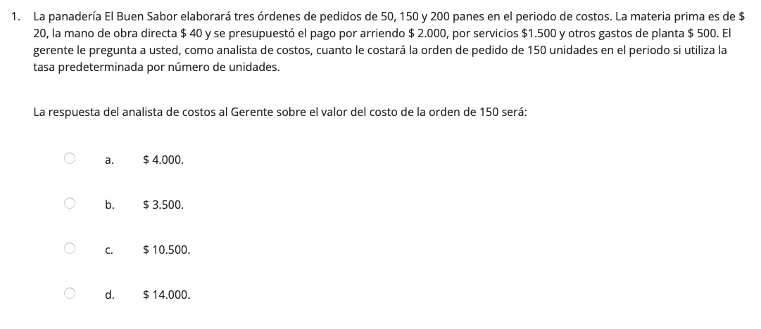 1. La panadería El Buen Sabor elaborará tres órdenes de pedidos de 50, 150 y 200 panes en el periodo de costos. La materia pr