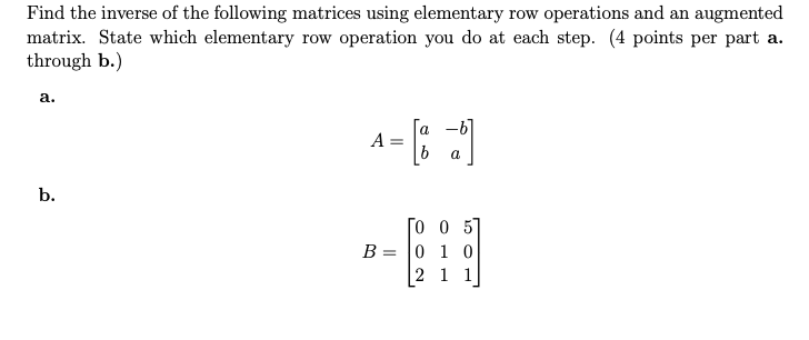 Solved Find the inverse of the following matrices using Chegg