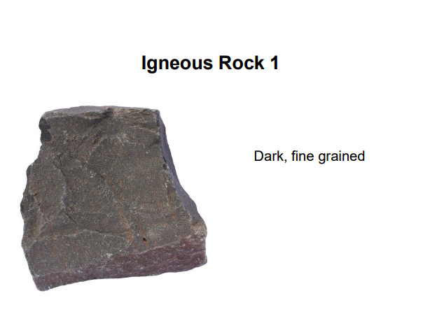 Igneous Rock 1
Dark, fine grained