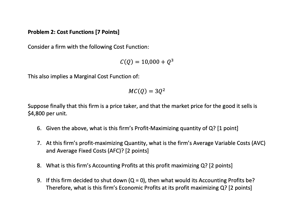 Solved Consider a firm with the following Cost Function: | Chegg.com