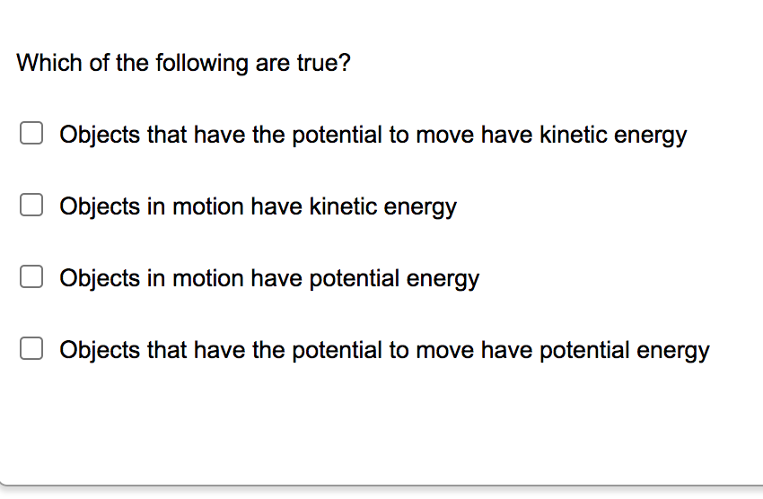 Solved Which of the following are true? Objects that have | Chegg.com
