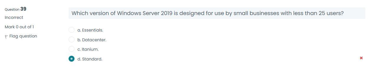 Solved Question 39 Which version of Windows Server 2019 is | Chegg.com