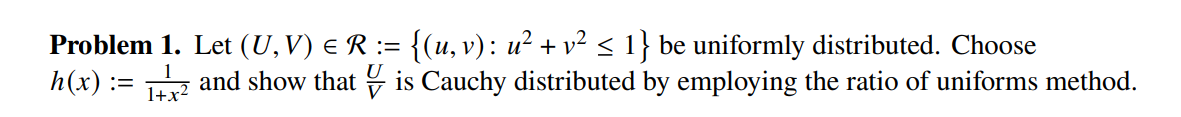 Solved Problem 1. Let (U,V)∈R:={(u,v):u2+v2≤1} be uniformly | Chegg.com