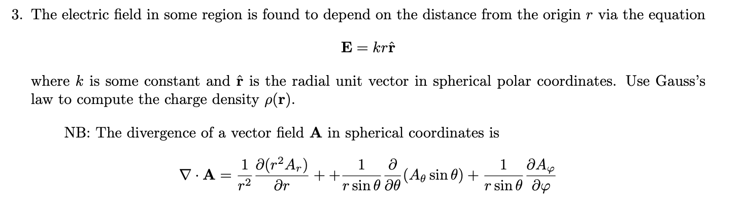 Solved E=krr^ where k is some constant and r^ is the radial | Chegg.com