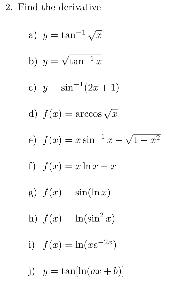 Solved 2 Find The Derivative A Y Tan 1 Vx B Y Vtan 1 A Chegg Com