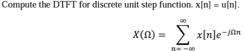 Solved Compute the DTFT for discrete unit step function. | Chegg.com
