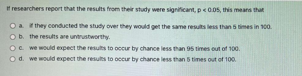 in a research report the term significant result means that