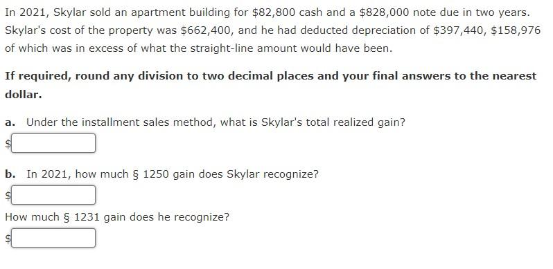 solved-in-2021-skylar-sold-an-apartment-building-for-chegg