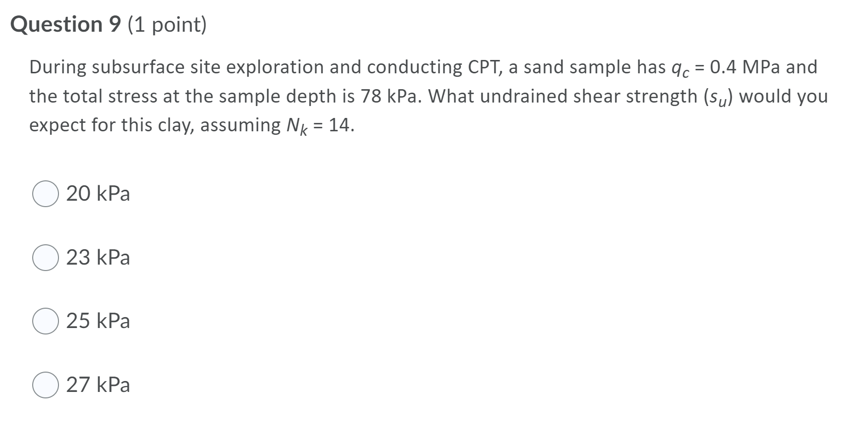 Solved Question 9 (1 point) During subsurface site