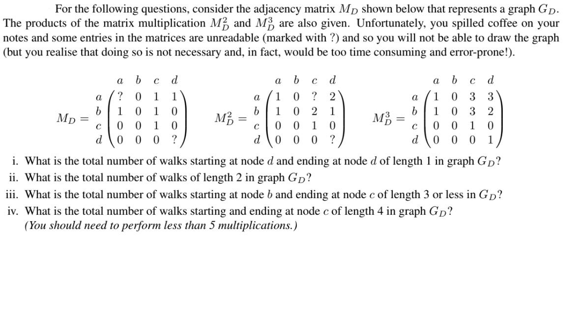 Solved For the following questions, consider the adjacency | Chegg.com